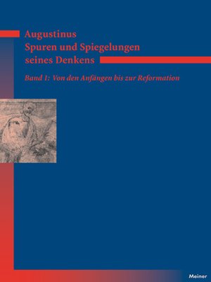 cover image of Augustinus – Spuren und Spiegelungen seines Denkens, Band 1